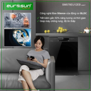 Eurosun SMS78EU12EB hoạt động yên tĩnh không gây ảnh hưởng cho người sử dụng