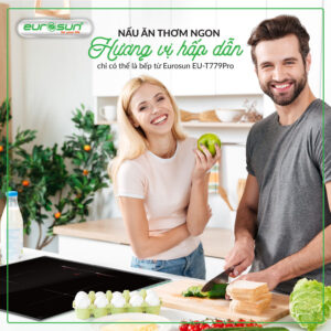 Bếp từ Eurosun EU-T779 PRO với Booster nấu ăn thơm ngon hơn