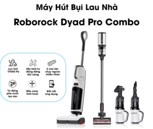 Roborock Dyad Pro Combo với nhiều tiện ích thông minh